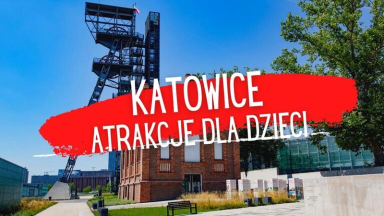 Rodzinne przygody w Katowicach – odkryj najlepsze atrakcje dla dzieci
